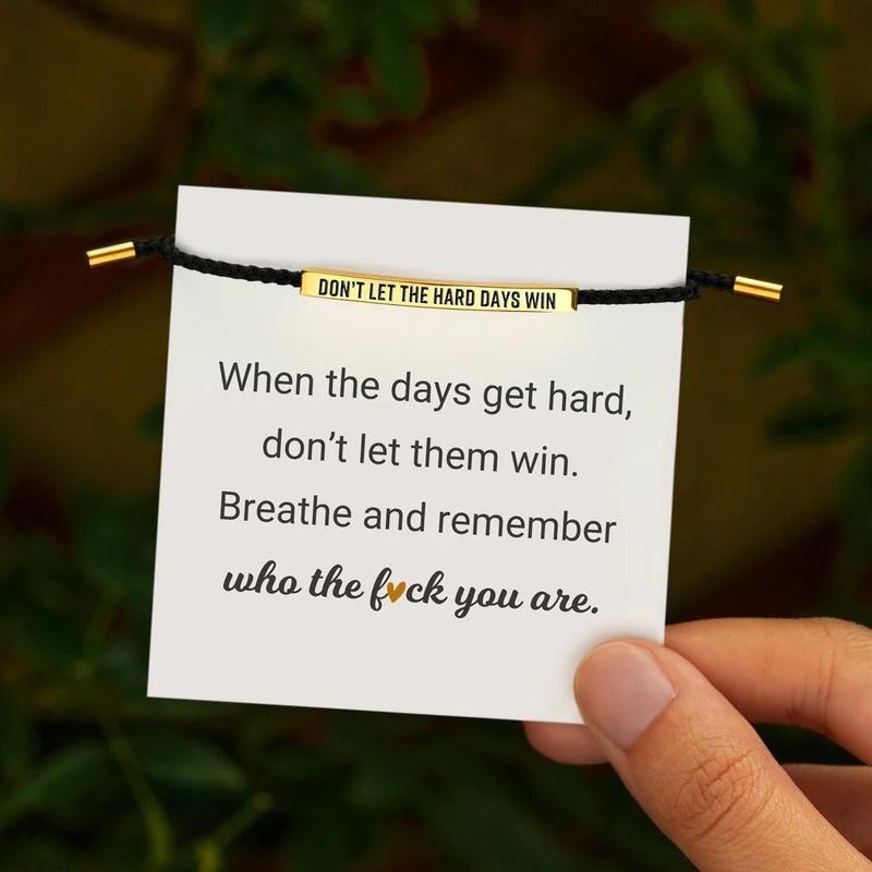 Don't Let The Hard Days Win bracelet on its message card